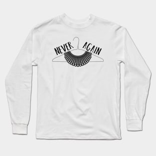 Never Again Long Sleeve T-Shirt